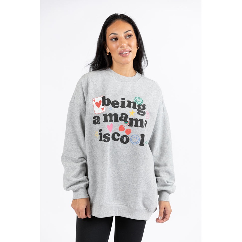 Being A Mama Is Cool Light Grey Graphic Sweatshirt